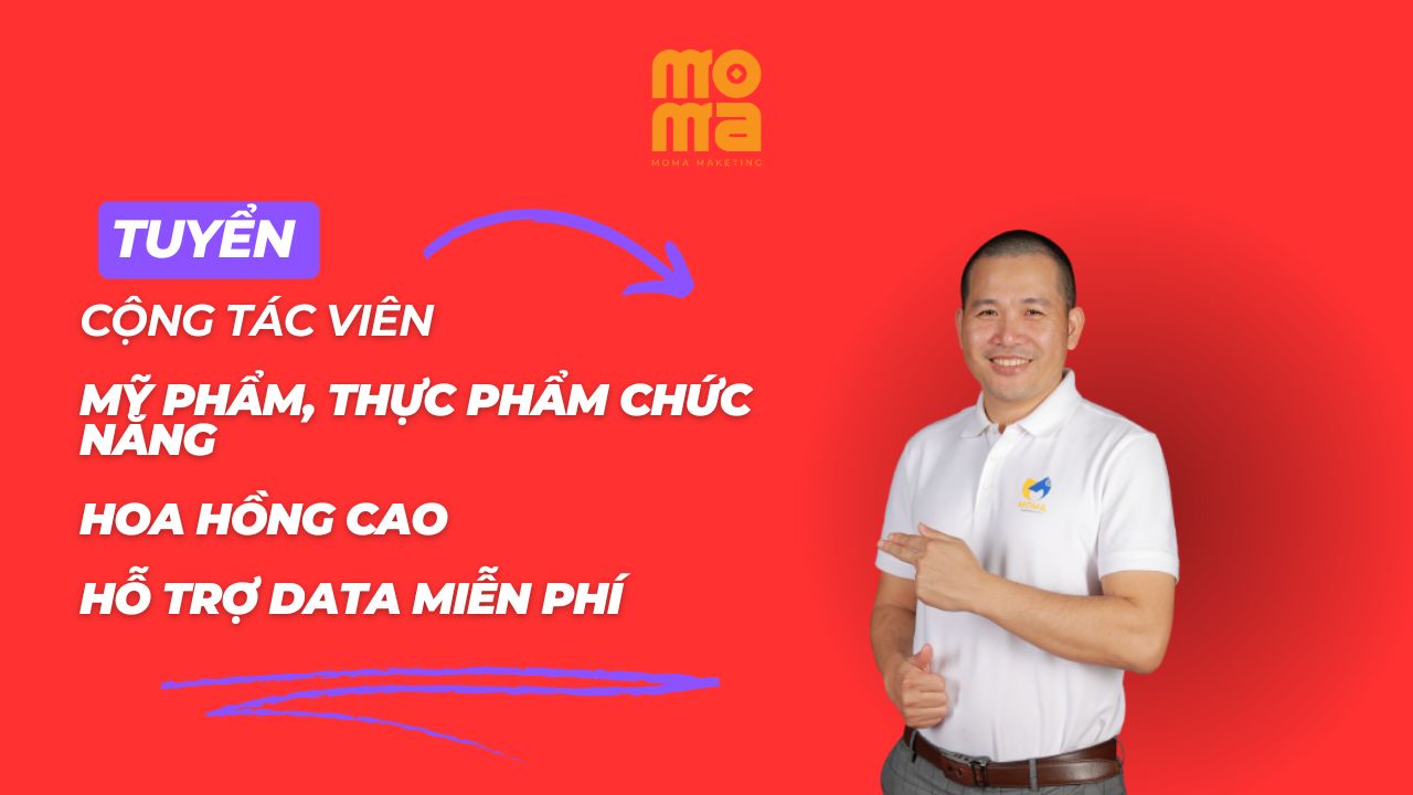 TUYỂN CỘNG TÁC VIÊN MỸ PHẨM VÀ THỰC PHẨM CHỨC NĂNG TẠI MOMA